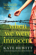 When We Were Innocent: A totally heartbreaking story about a wartime family secret