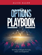 The Options Playbook 2022: Winning strategies for bulls, bears and beginners
