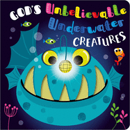 God├óΓé¼Γäós Unbelievable Underwater Creatures
