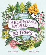 Around the World in 80 Trees (Around the World, 1)
