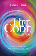 Tarot - The Life Code: A Fool, a Magician, and the Secret of Life