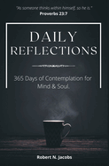 Daily Reflections: 365 Days of Contemplation for Mind & Soul