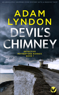 DEVIL'S CHIMNEY an absolutely gripping crime mystery with a massive twist (Detective Rutherford Barnes Mysteries)