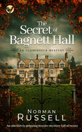 THE SECRET OF BAGNETT HALL an absolutely gripping murder mystery full of twists (An Oldminster Mystery)