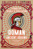 Roman Ancient Origins: Stories of People & Civil
