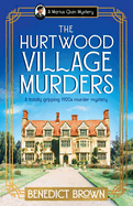 The Hurtwood Village Murders: A totally gripping 1920s murder mystery (A Marius Quin Mystery)