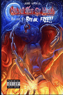 Kalvai Out of Hell!: Volume 1: Break Free!! (The Incubus Kalvai)