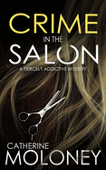 CRIME IN THE SALON a fiercely addictive mystery (Detective Markham Mystery)