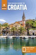 The Rough Guide to Croatia: Travel Guide with eBook (Rough Guides Main Series)