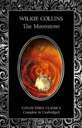 The Moonstone (Flame Tree Collectable Classics)
