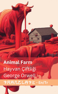 Animal Farm / Hayvan ├âΓÇíiftli├ä┼╕i: Tranzlaty English T├â┬╝rk├â┬ºe
