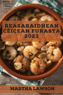 Crockpot 2023 airson luchd-t├â┬▓iseachaidh: Reasabaidhean blasda airson do theaghlach! (Scots Edition)