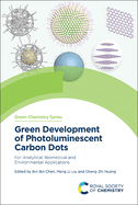 Green Development of Photoluminescent Carbon Dots: For Analytical, Biomedical and Environmental Applications (Issn)
