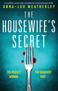 The Housewife's Secret: A completely unputdownable and addictively twisty psychological thriller (Detective Dan Riley)