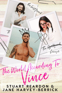 The World According to Vince: a romantic comedy (Gym or Chocolate)