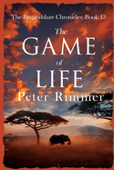 The Game of Life: A captivating historical come to life series (The Brigandshaw Chronicles)
