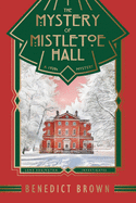 The Mystery of Mistletoe Hall: A Standalone 1920s Christmas Mystery (Lord Edgington Investigates...)