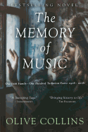 The Memory of Music: One Irish Family - One Hundred Turbulent Years: 1916 to 2016