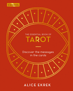 The Essential Book of Tarot: Discover the Messages in the Cards (Elements)
