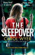 The Sleepover: An absolutely gripping crime thriller
