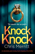 'Knock Knock: An absolutely pulse-racing, heart-stopping crime thriller'