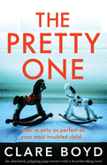 The Pretty One: An absolutely gripping page-turner with a heartbreaking twist