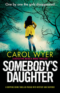 Somebody's Daughter: A gripping crime thriller packed with mystery and suspense (Detective Natalie Ward)