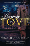 Lessons in Love: A sparkling tale of mystery, murder and romance (Cambridge Fellows)