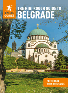 The Mini Rough Guide to Belgrade (Travel Guide with Free eBook) (Mini Rough Guides)