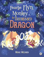 Feartie Flyn, Monkey and the Distressed Dragon
