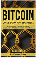 Bitcoin: Guide Book for Beginners