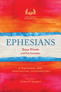 Ephesians: A Pastoral and Contextual Commentary (Asia Bible Commentary)