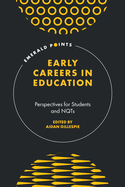 Early Careers in Education: Perspectives for Students and Nqts (Emerald Points)