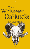 The Whisperer in Darkness: Collected Stories Volu