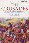 A Brief History of the Crusades: Islam and Christ