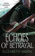 Echoes Of Betrayal (Paladin's Legacy)