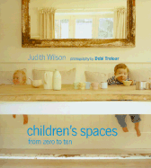 Children's Spaces: From Zero to Ten