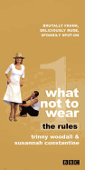 What Not to Wear : The Rules