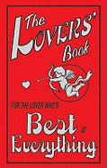 The Lovers' Book: For the Lover Who's Best at Everything [Hardcover]