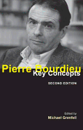 Pierre Bourdieu: Key Concepts