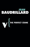 The Perfect Crime (Radical Thinkers)