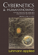 Luhmann Applied: Cybernetics & Human Knowing Vol. 14