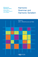 Harmonic Grammar and Harmonic Serialism (Advances in Optimality Theory)