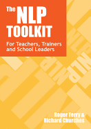 The NLP Toolkit: Innovative Activities and Strategies for Teachers, Trainers and School Leaders