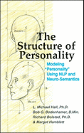 The Structure of Personality: Modeling Personality Using NLP and Neuro-Semantics