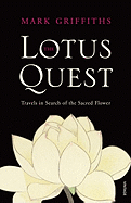 The Lotus Quest: Travels in Search of the Sacred