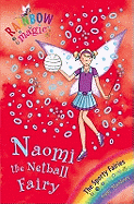 The Naomi the Netball Fairy (Rainbow Magic)