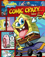 SpongeBob: Comic Crazy... Take 2!