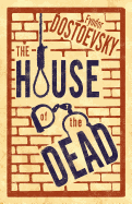 The House of the Dead: New Translation