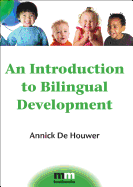 An Introduction to Bilingual Development (MM Textbooks, 4)